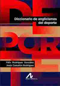 DICCIONARIO DE ANGLICISMOS DEL DEPORTE