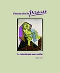 (E) EL MUSEO IDEAL DE PICASSO