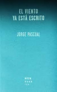 EL VIENTO YA ESTÁ ESCRITO