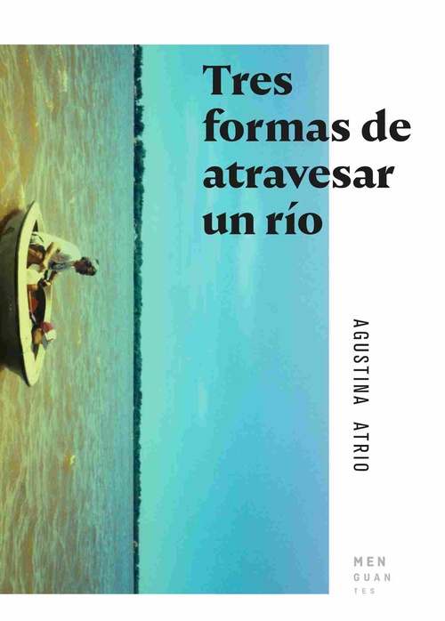 TRES FORMAS DE ATRAVESAR UN RIO