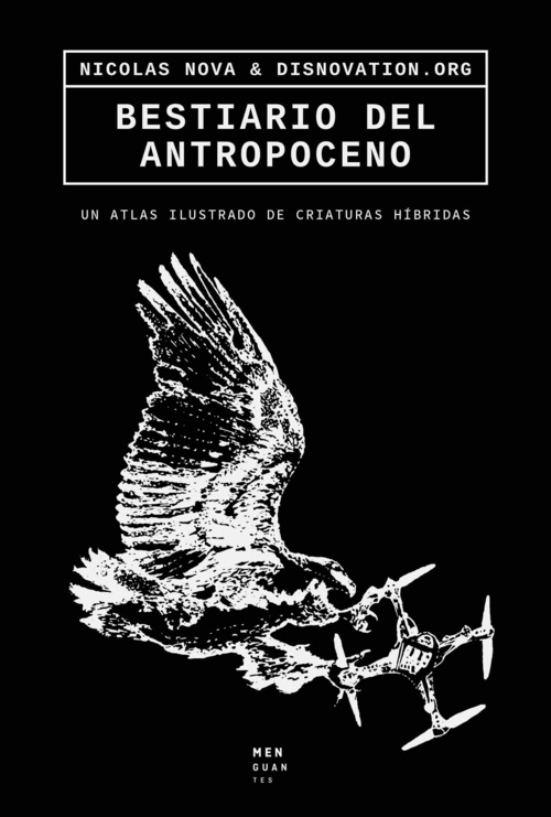 BESTIARIO DEL ANTROPOCENO. UN ATLAS ILUSTRADO DE CRIATURAS HÍBRIDAS