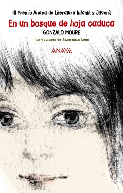 EN UN BOSQUE DE HOJA CADUCA (III PREMIO ANAYA DE LITERATURA INFANTIL Y JUVENIL)