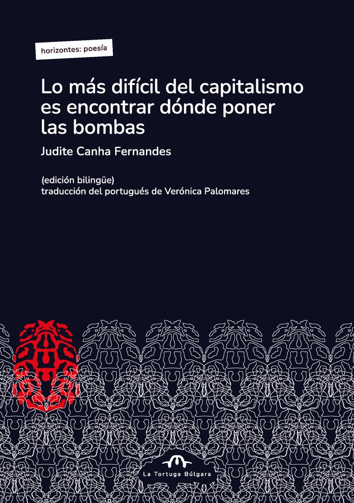 LO MÁS DIFÍCIL DEL CAPITALISMO ES ENCONTRAR DÓNDE PONER LAS BOMBAS