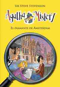 19. EL DIAMANTE DE ÁMSTERDAM. AGATHA MISTERY