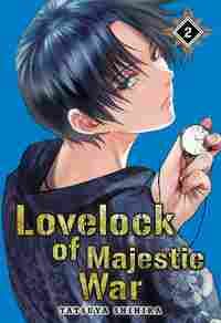 LOVELOCK OF MAJESTIC WAR VOL. 2