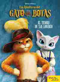LAS AVENTURAS DEL GATO CON BOTAS. EL TESORO DE SAN LORENZO