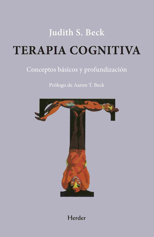 TERAPIA COGNITIVA. CONCEPTOS BÁSICOS Y PROFUNDIZACIÓN