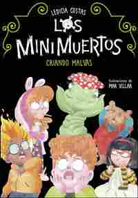 2. CRIANDO MALVAS. LOS MINIMUERTOS