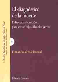 EL DIAGNÓSTICO DE LA MUERTE. DILIGENCIA Y CAUCIÓN PARA EVITAR INJUSTIFICABLES YERROS