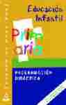 PROGRAMACION DIDACTICA. PRIMARIA. EDUCACION INFANTIL. CUERPO MAESTROS