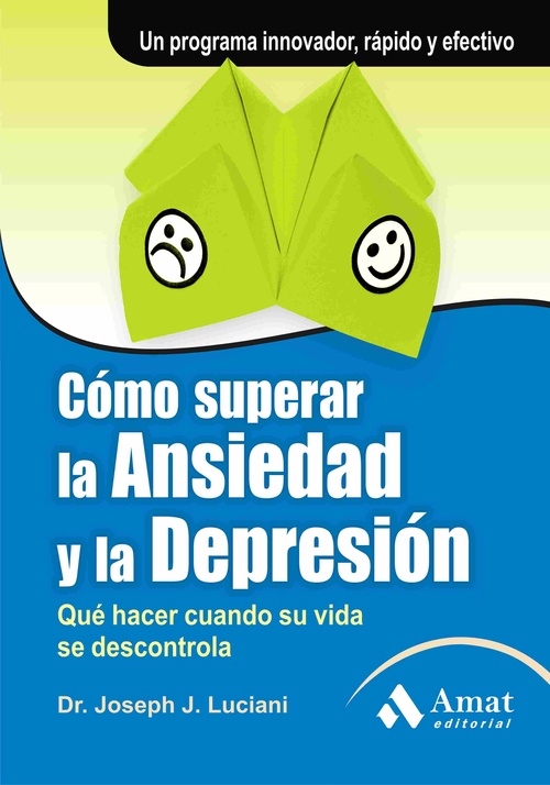 COMO SUPERAR LA ANSIEDAD Y LA DEPRESION