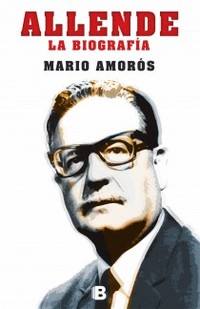 ALLENDE, LA BIOGRAFÍA