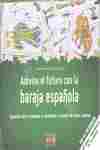 ADIVINA EL FUTURO CON BARAJA ESPAÑOLA (CAJA: LIBRO + CARTA)