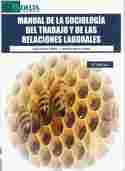 (3º)MANUAL DE LA SOCIOLOGIA DEL TRABAJO Y DE LAS RELACIONES LABORALES