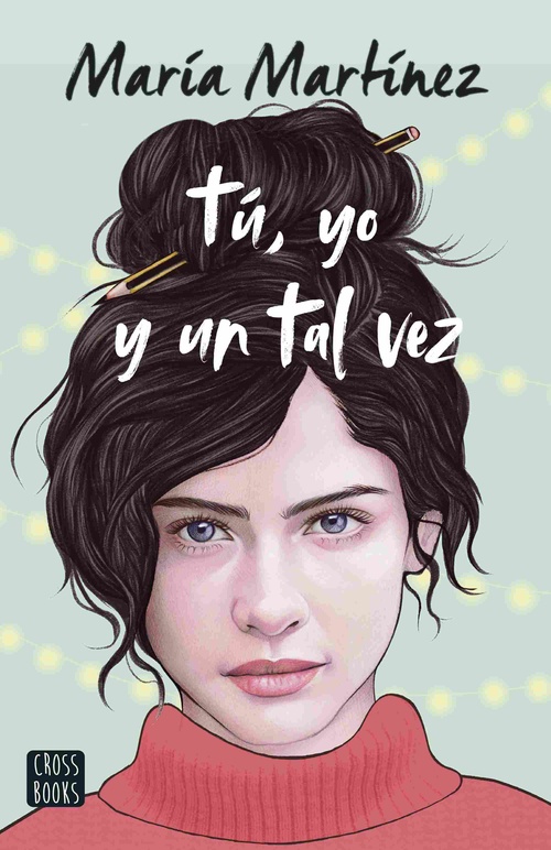 TÚ, YO Y UN TAL VEZ
