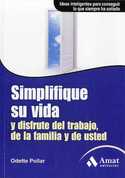 SIMPLIFIQUE SU VIDA Y DISFRUTE DEL TRABAJO DE LA FAMILIA Y DE USTED