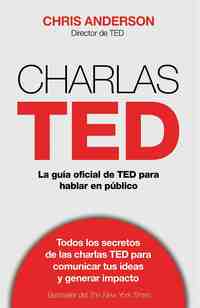 CHARLAS TED. LA GUÍA OFICIAL TED PARA HABLAR EN PÚBLICO