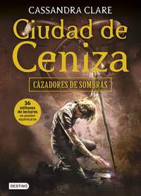 2. CIUDAD DE CENIZA. CAZADORES DE SOMBRAS