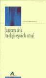 PANORAMA DE LA FONOLOGIA ESPAÑOLA ACTUAL
