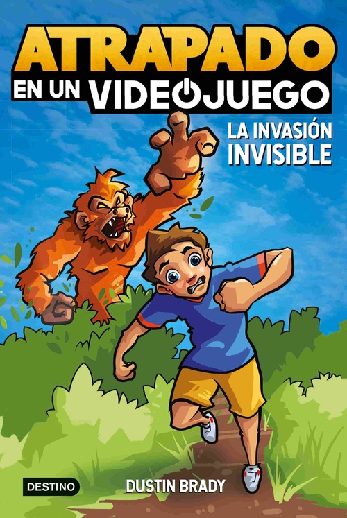 ATRAPADO EN UN VIDEOJUEGO 2. LA INVASIÓN INVISIBLE