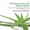 COMO CURA EL ALOE VERA