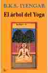 EL ÁRBOL DEL YOGA. LA GUÍA DEFINITIVA DEL YOGA PARA CADA DÍA