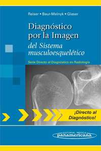 DIAGNÓSTICO POR LA IMÁGEN DEL SISTEMA MUSCULOESQUELÉTICO.2011