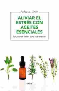 ALIVIAR EL ESTRÉS CON ACEITES ESENCIALES