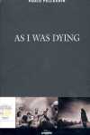 (E) AS I WAS DIYING