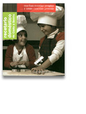RECETARIO DOMESTICO DE CADIZ A SEVILLA. MUCHAS RECETAS PROPIAS