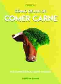 COMO DEJAR DE COMER CARNE