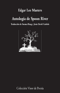 ANTOLOGÍA DE SPOON RIVER (BILINGÜE)