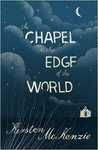 CHAPEL AT THE EDGE OF THE WORLD, THE