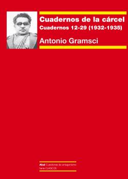 CUADERNOS DE LA CÁRCEL III. CUADERNOS 12-29 (1932-1935) SEGUIDO DEL APARATO CRÍTICO