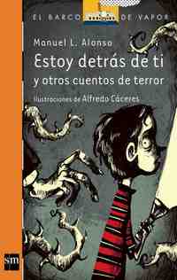 217. ESTOY DETRAS DE TI Y OTROS CUENTOS DE TERROR