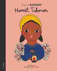HARRIET TUBMAN. PEQUEÑA & GRANDE, 14