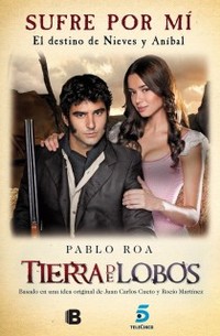 SUFRE POR MÍ. TIERRA DE LOBOS