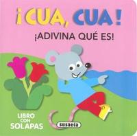 !CUA,CUA! ¡ ADIVINA QUE ES !