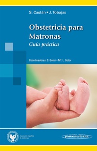 OBSTETRICIA PARA MATRONAS. GUIA PRACTICA