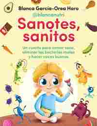 SANOTES, SANITOS. UN CUENTO PARA COMER SANO