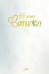 MI PRIMERA COMUNIÓN ( LA BIBLIA UNA HISTORIA MARAVILLOSA / LIBRO DE FIRMAS )