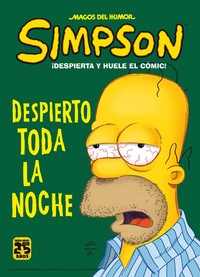 43. DESPIERTO TODA LA NOCHE.  DESPIERTA Y HUELE EL CÓMIC!