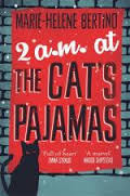 2 A.M. AT THE CATS PAJAMAS