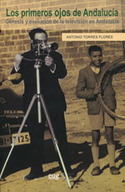 LOS PRIMEROS OJOS DE ANDALUCIA. GENESIS Y EVOLUCION DE LA TELEVISION EN ANDALUCIA
