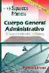 SUPUESTOS PRACTICOS. CUERPO GENERAL ADMINISTRATIVO ESTADO. INTERNA