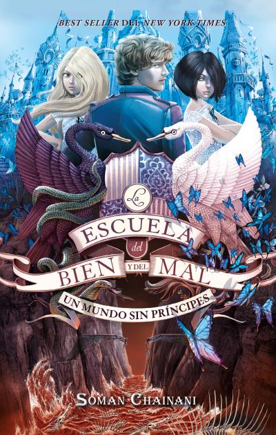 UN MUNDO SIN PRÍNCIPES. LA ESCUELA DEL BIEN Y DEL MAL, 2