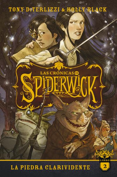 LA PIEDRA CLARIVIDENTE. LAS CRONICAS DE SPIDERWICK, 2