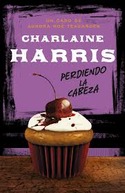 PERDIENDO LA CABEZA (UN CASO DE AURORA ROETEAGARDEN)