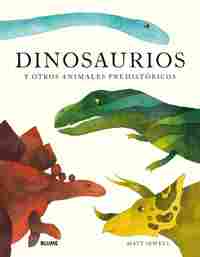 DINOSAURIOS Y OTROS ANIMALES PREHISTÓRICOS