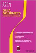 GUIA GOURMETS 2014. LOS MEJORES VINOS DE ESPAÑA.